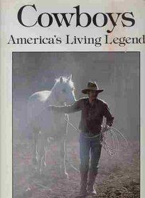 Cowboys: Americas Living Legend
