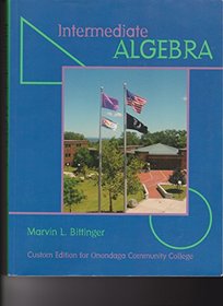 Intermediate Algebra: Custom Edition for Onondaga Community College