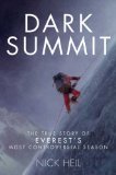 Dark Summit - The True Story of Everest's Most Controversial Season
