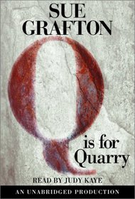 Q is for Quarry (Kinsey Millhone, Bk 17) (Audio Cassette) (Unabridged)