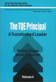 The TQE Principal: A Transformed Leader (Total Quality Education for the World)