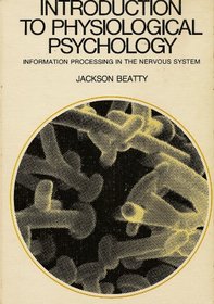 Introduction to Physiological Psychology: Information Processing in the Nervous System