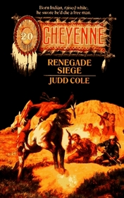 Renegade Siege (Cheyenne , No 20)