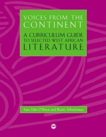 Voices from the Continent: A Curriculum Guide to Selected West African Literature