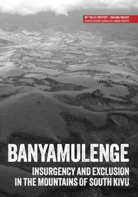 Banyamulenge: Insurgency and exclusion in the mountains of South Kivu (Usalama Project)