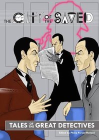 Tales of the Great Detectives: Sherlock Holmes in the City of the Saved