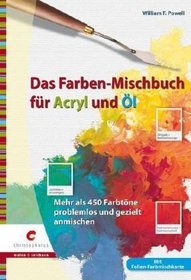 Das Farben-Mischbuch fr Acryl und l