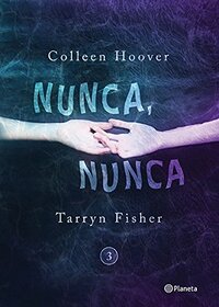 Nunca, nunca 3 (Spanish Edition)