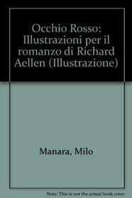 Occhio Rosso: Illustrazioni per il romanzo di Richard Aellen (Illustrazione) (Italian Edition)