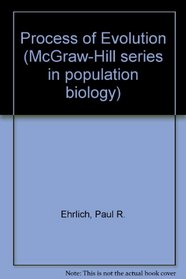 Process of Evolution (McGraw-Hill series in population biology)