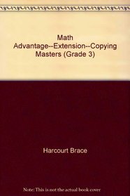 Math Advantage--Extension--Copying Masters (Grade 3)