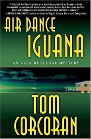Air Dance Iguana (Alex Rutledge, Bk 5)