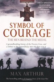 Symbol of Courage: The Men Behind the Medal