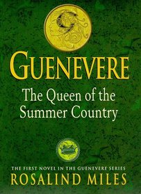 Guenevere: The Queen of the Summer Country