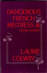 Dangerous French Mistress and Other Stories