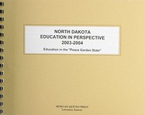 North Dakota Education in Perspective 2003-2004