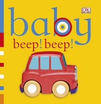 Baby: Beep! Beep! (Baby Chunky Board Books)