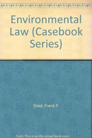 Environmental Law (Casebook Series)