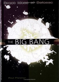 The Big Bang (Great Ideas of Science)