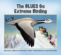 The Blues Go Extreme Birding (The Blues Go Birding Series)