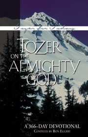 Tozer on the Almighty God: A 366-day Devotional (Tozer for Today)