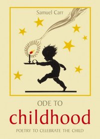 Ode to Childhood: Poetry to Celebrate the Child