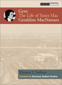 Gem: The Life of Sister Mac-Geraldine MacNamara (Out of the Ordinary)