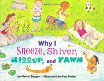 Why I Sneeze, Shiver, Hiccup,  and Yawn (Let's-Read-and-Find-Out Science 2)