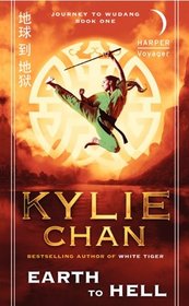 Earth to Hell (Journey to Wudang, Bk 1)