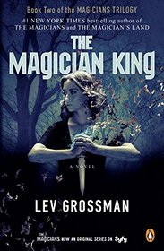 The Magician King (Magicians, Bk 2)