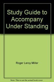 Study Guide to Accompany Under Standing