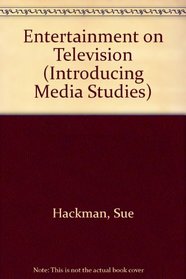 Entertainment on Television (Introducing Media Studies)
