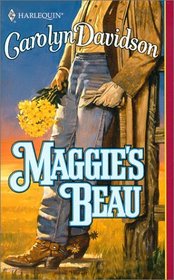 Maggie's Beau (Devereaux, Bk 3) (Harlequin Historical, No 543)