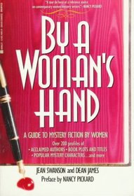 By a Woman's Hand: A Guide to Mystery Fiction by Women