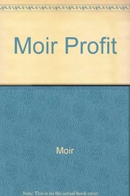 Moir Profit (Ellis Horwood series in applied science and industrial technology)