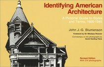 Identifying American Architecture: A Pictorial Guide to Styles and Terms, 1600-1945, Revised Edition : A Pictorial Guide to Styles and Terms, 1600-1945, ... for State and Local History Book Series)