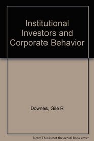 Institutional Investors and Corporate Behavior