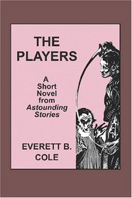 Astounding Stories: The Players