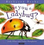 Are You a Ladybug? (Backyard Books)