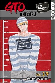 GTO (Great Teacher Onizuka), Vol 19