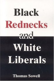 Black Rednecks and White Liberals