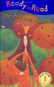 The Autumn Princess (Ready to Read)