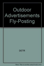 Outdoor Advertisements Fly-Posting
