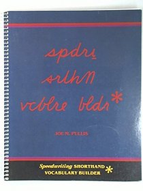 Principles of Speedwriting Shorthand, Regency Professional Edition (First Course), Vocabulary Builder
