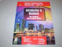 Student Activity Guide 1, Teacher's Annotated Edition, for Use with Introduction to Business : Our Business and Economic