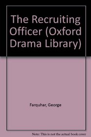 The Constant Couple, the Twin Rivals, the Recruiting Officer, the Beaux' Stratagem (Oxford Drama Library)