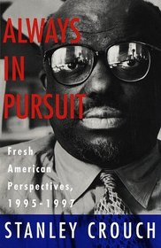 Always in Pursuit : Fresh American Perspectives