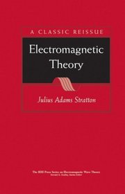 Electromagnetic Theory (IEEE Press Series on Electromagnetic Wave Theory)
