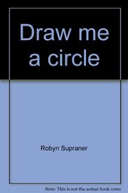 Draw me a circle