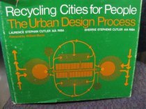Recycling cities for people: The urban design process